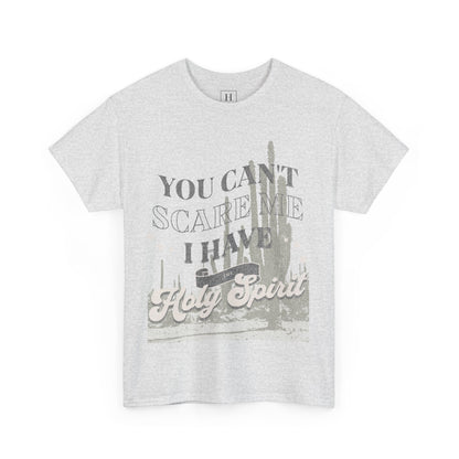 You Can't Scare Me Christian T-Shirt