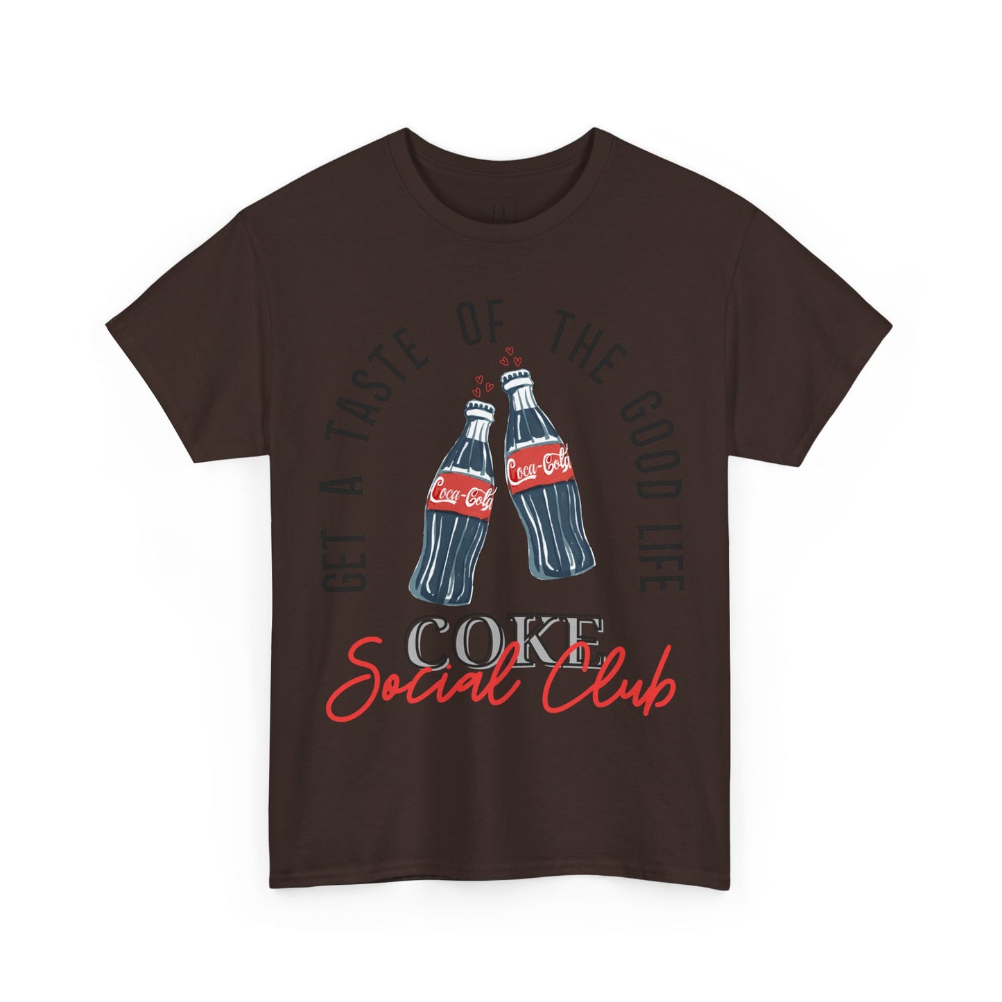 Get A Taste Of The Good Life, Coke Social Club T-Shirt