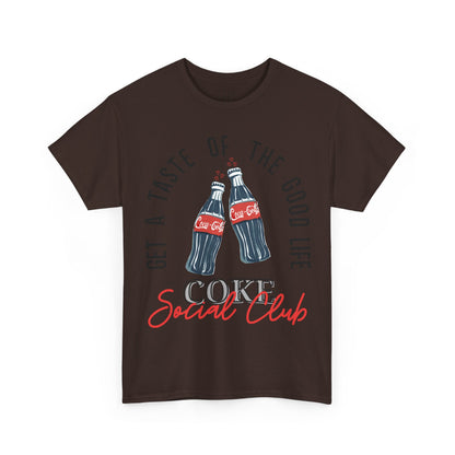 Get A Taste Of The Good Life, Coke Social Club T-Shirt