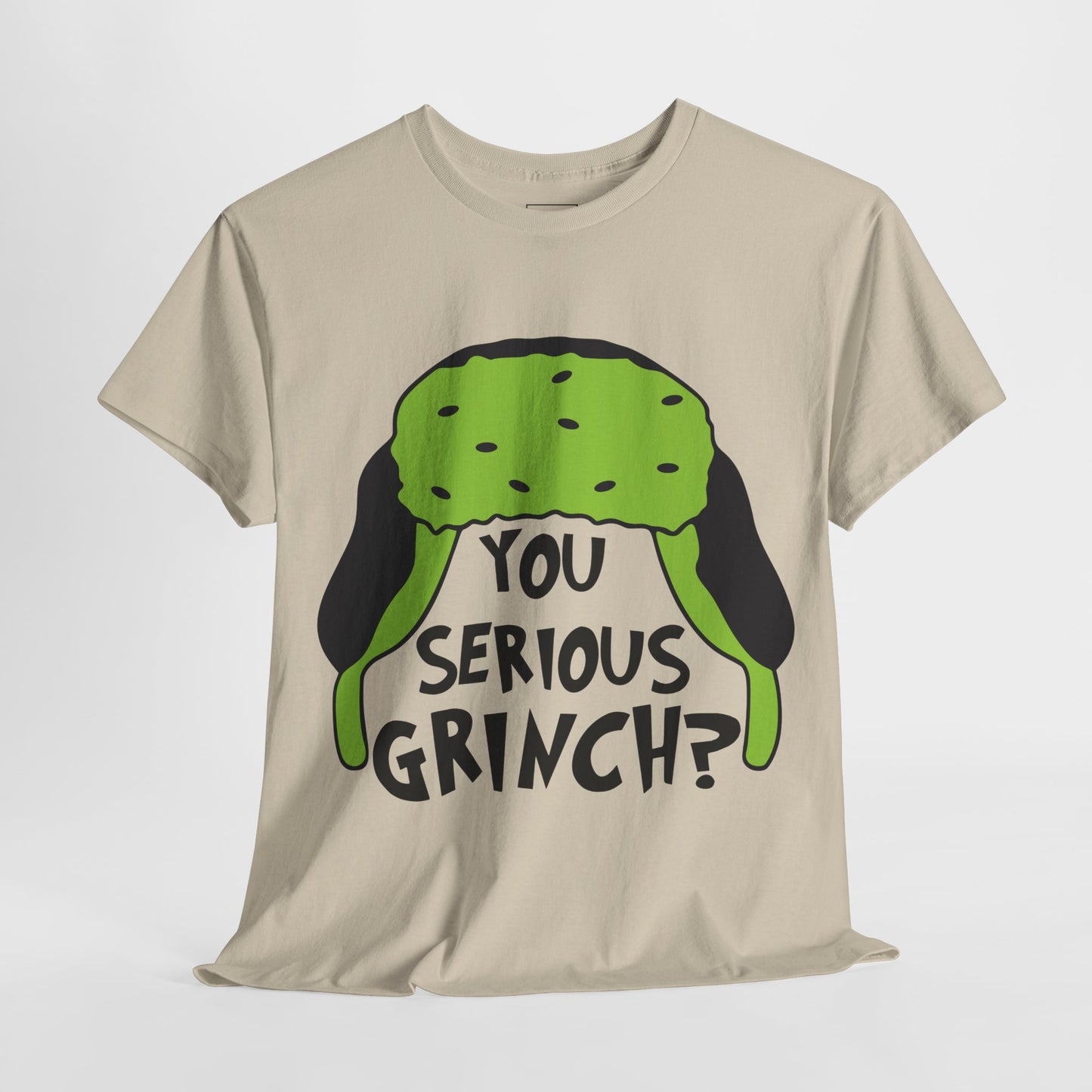 You Serious Grinch T-Shirt