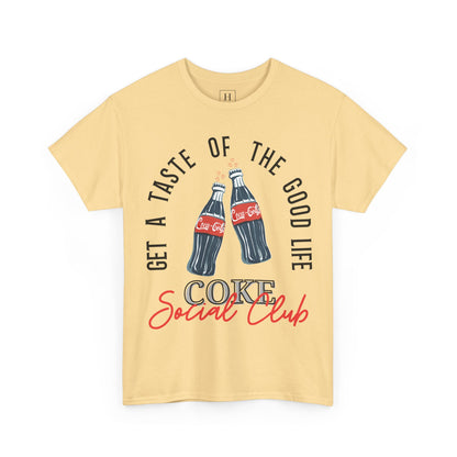 Get A Taste Of The Good Life, Coke Social Club T-Shirt