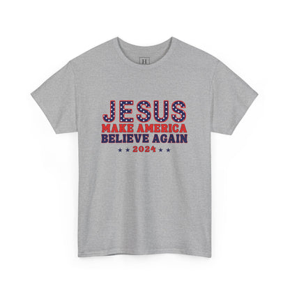 Make America Believe Again 2024 Red White and Blue Christian Unisex Heavy Cotton Tee