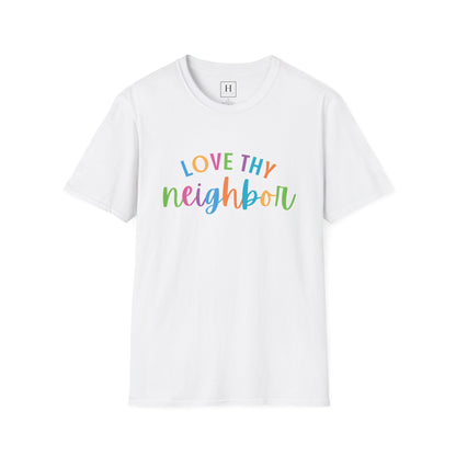 Bright Rainbow Color Love Thy Neighbor Christian T-shirt