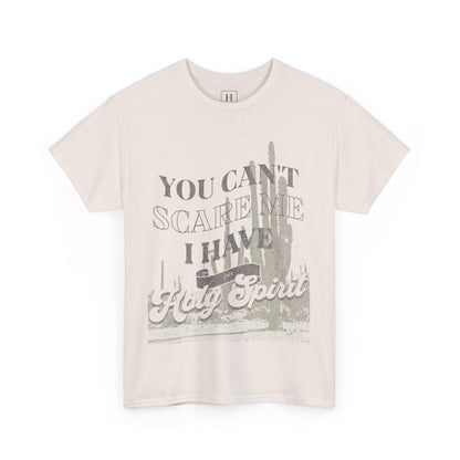 You Can't Scare Me Christian T-Shirt