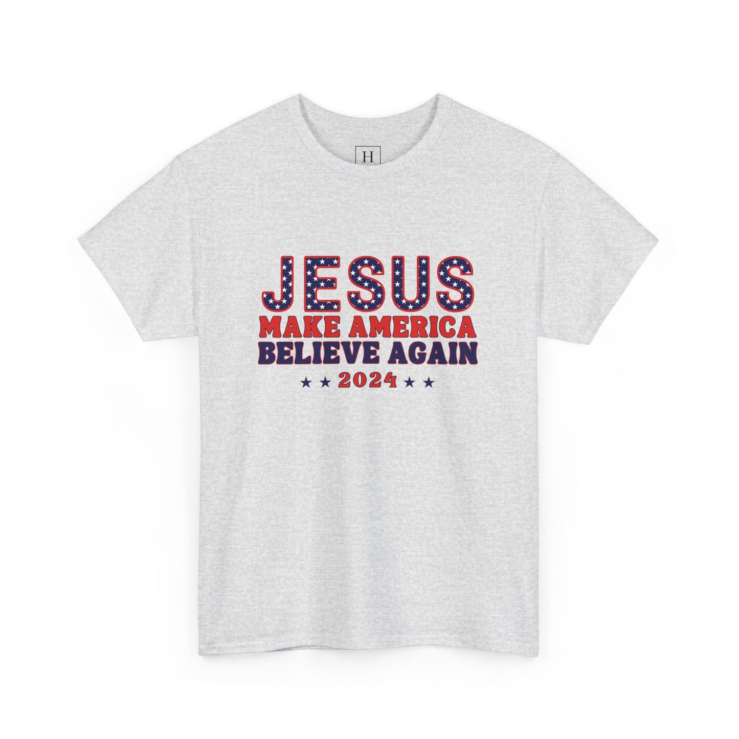 Make America Believe Again 2024 Red White and Blue Christian Unisex Heavy Cotton Tee
