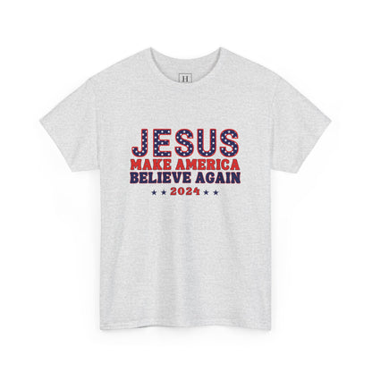 Make America Believe Again 2024 Red White and Blue Christian Unisex Heavy Cotton Tee