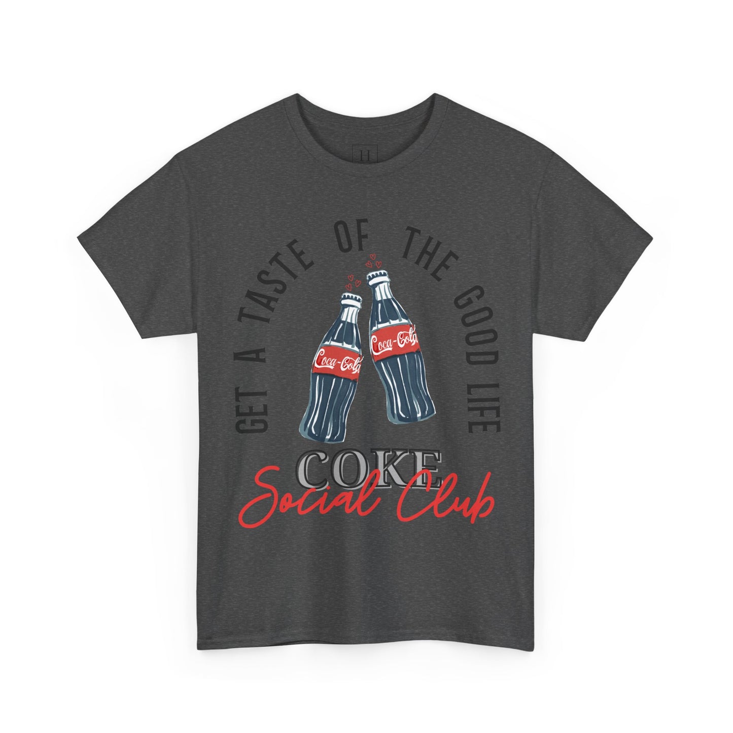 Get A Taste Of The Good Life, Coke Social Club T-Shirt