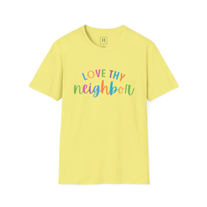Bright Rainbow Color Love Thy Neighbor Christian T-shirt