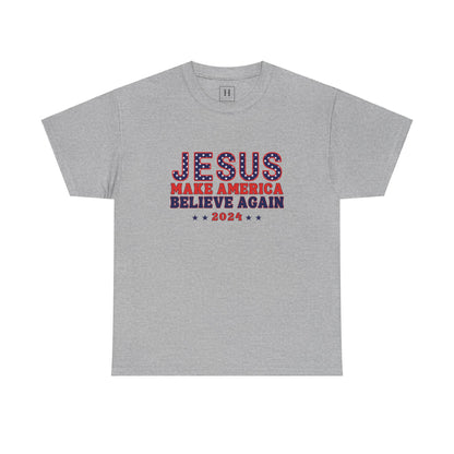 Make America Believe Again 2024 Red White and Blue Christian Unisex Heavy Cotton Tee