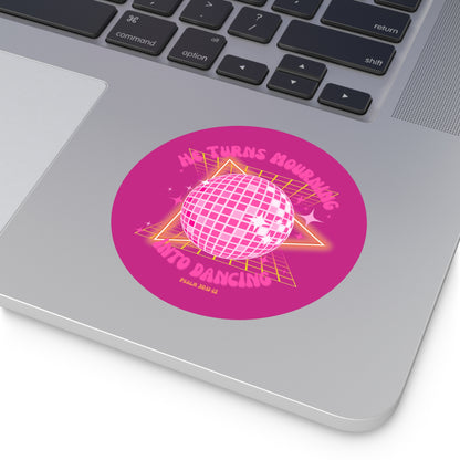 mourning into dancing christian Round Vinyl Stickers