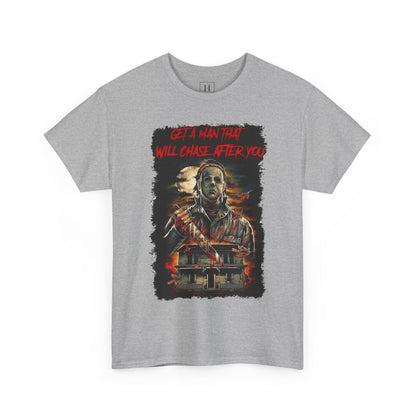 Halloween; Get A Man That Will Chase After You, Myers -- Unisex