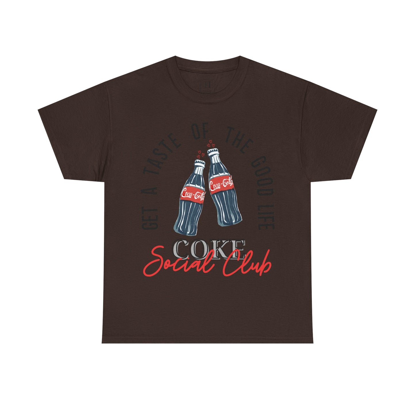 Get A Taste Of The Good Life, Coke Social Club T-Shirt
