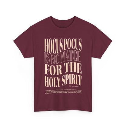Hocus Pocus Is No Match For The Holy Spirit Tee