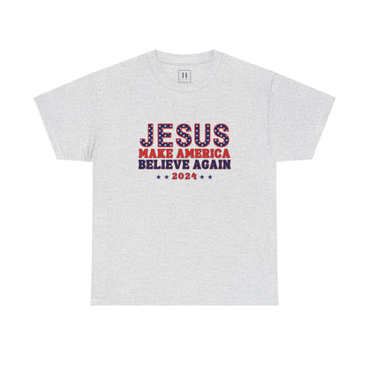 Make America Believe Again 2024 Red White and Blue Christian Unisex Heavy Cotton Tee