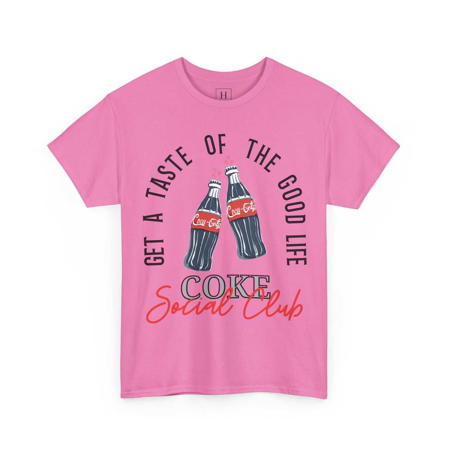 Get A Taste Of The Good Life, Coke Social Club T-Shirt