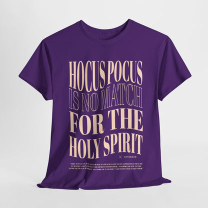Hocus Pocus Is No Match For The Holy Spirit Tee
