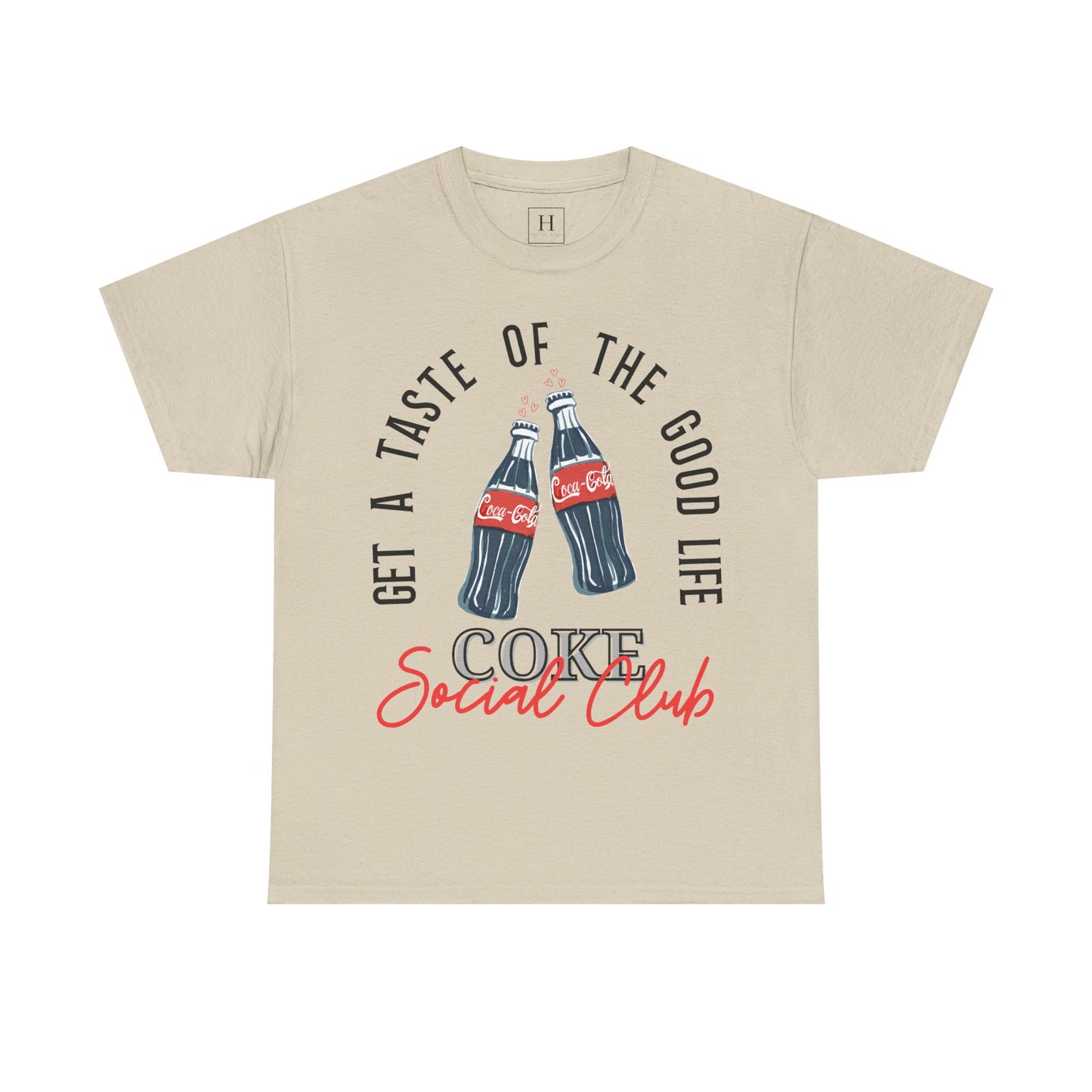 Get A Taste Of The Good Life, Coke Social Club T-Shirt