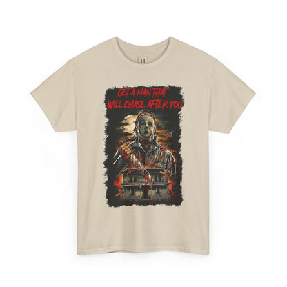 Halloween; Get A Man That Will Chase After You, Myers -- Unisex