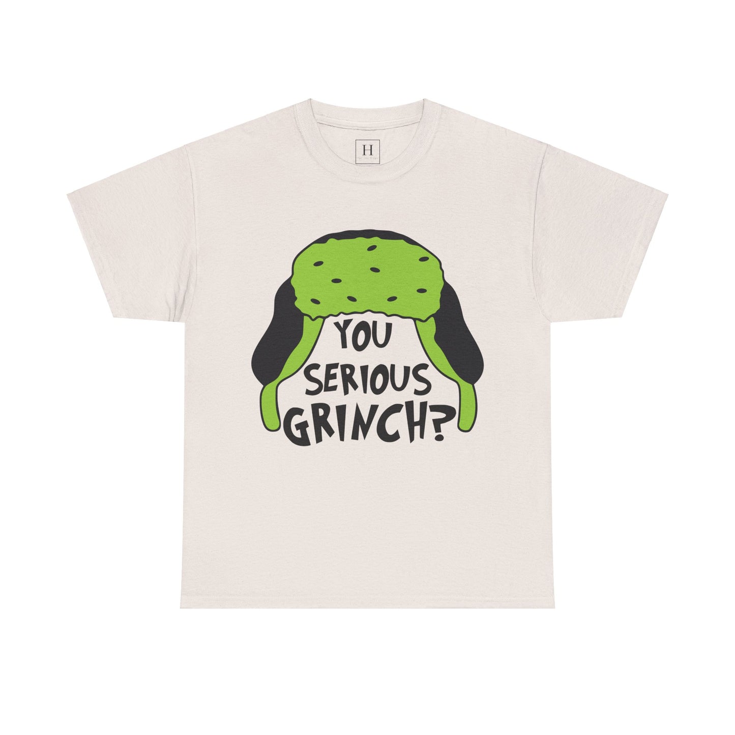 You Serious Grinch T-Shirt