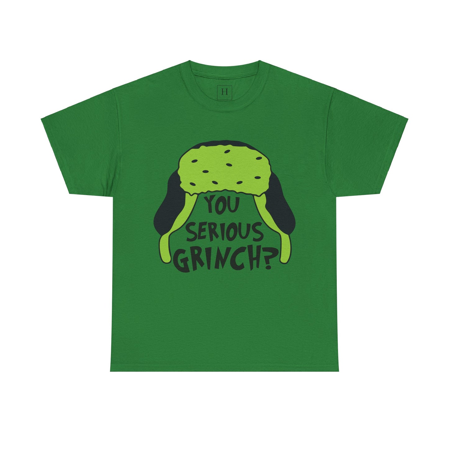 You Serious Grinch T-Shirt