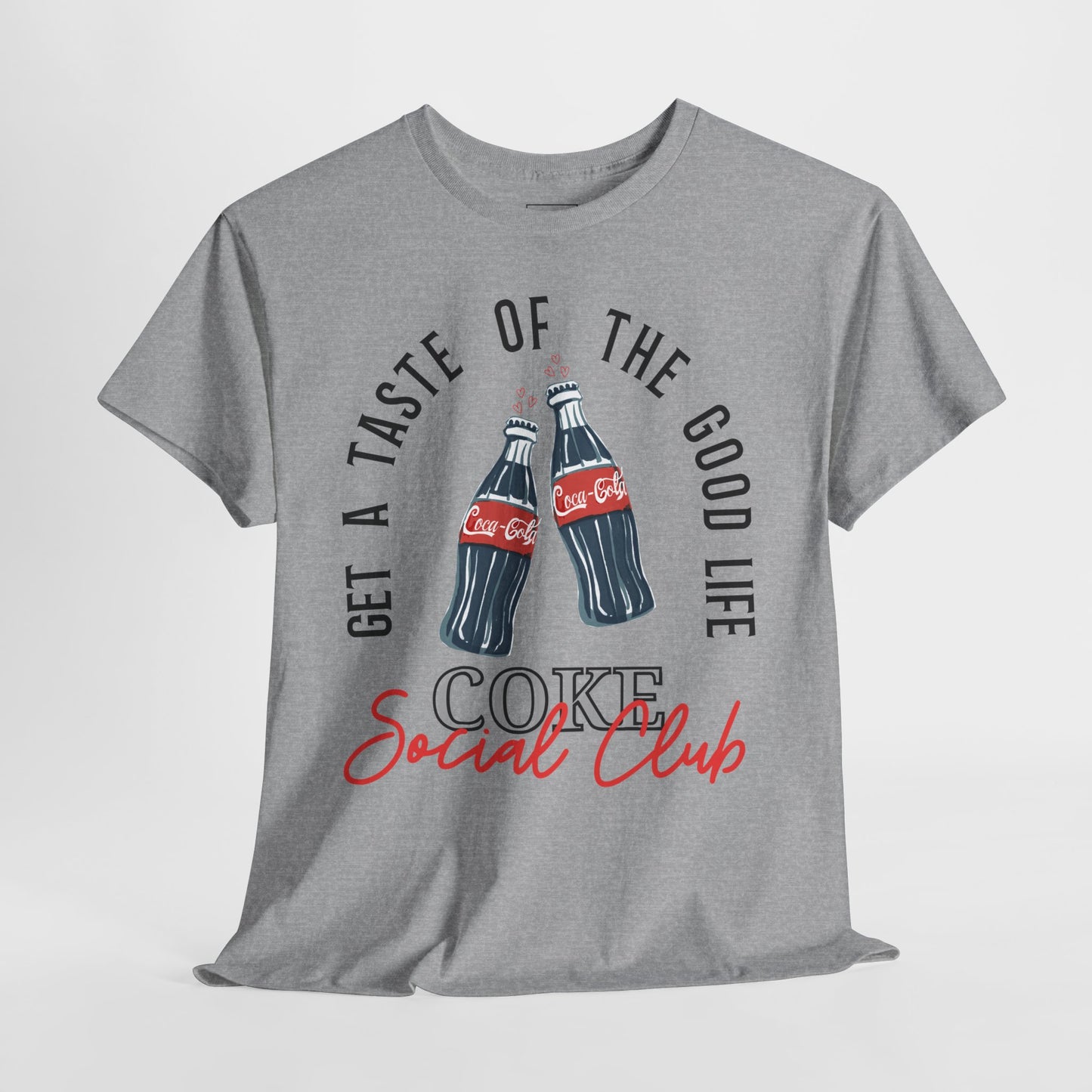 Get A Taste Of The Good Life, Coke Social Club T-Shirt