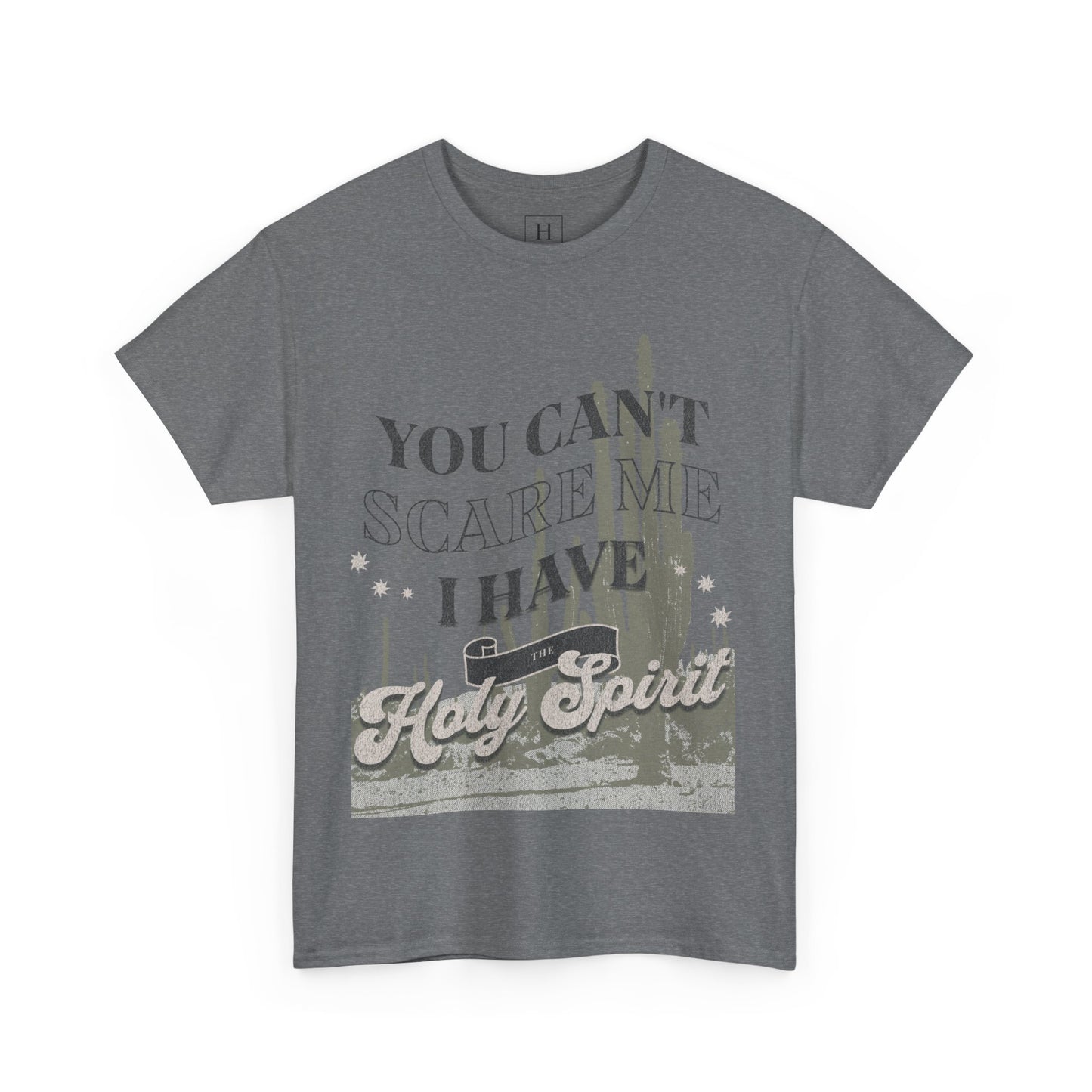 You Can't Scare Me Christian T-Shirt