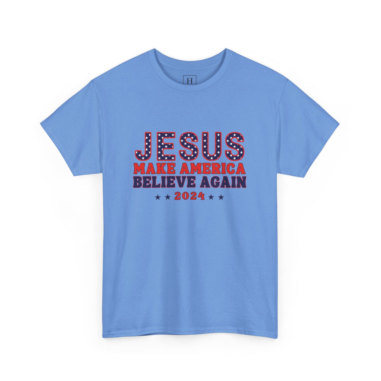 Make America Believe Again 2024 Red White and Blue Christian Unisex Heavy Cotton Tee