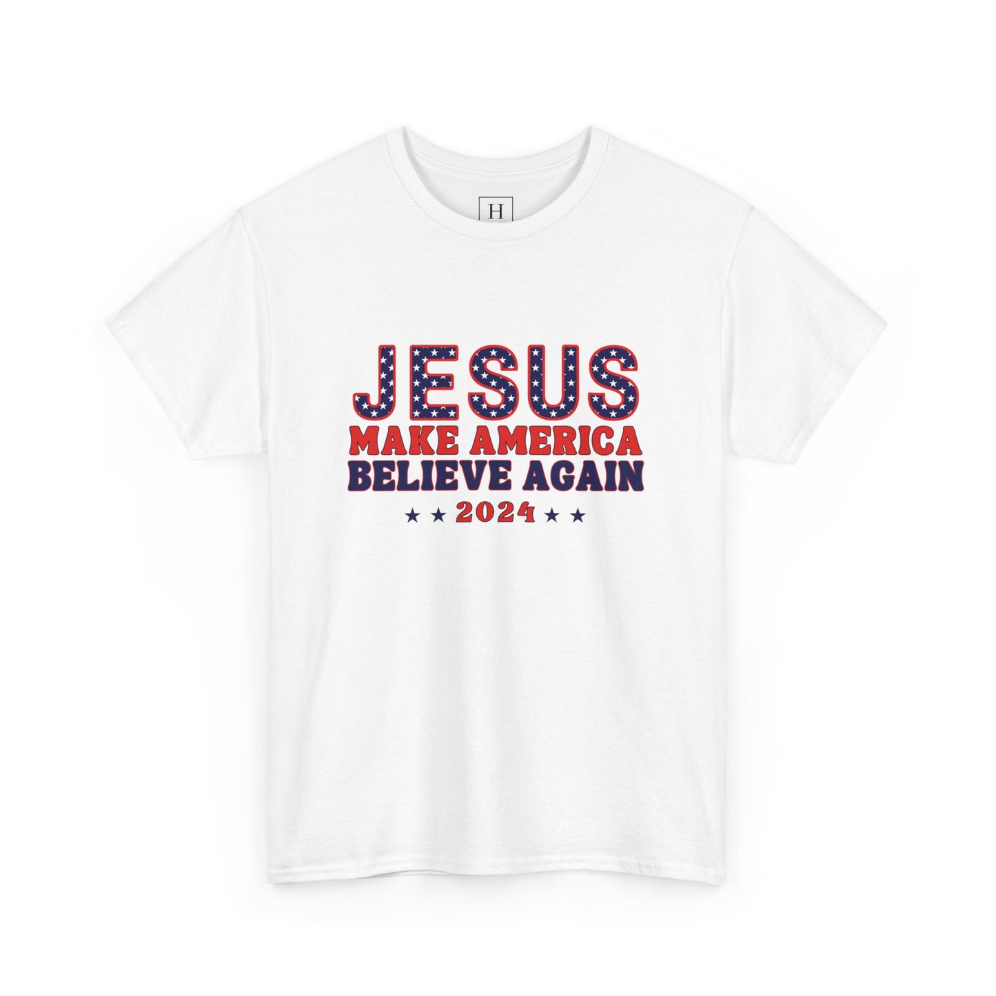 Make America Believe Again 2024 Red White and Blue Christian Unisex Heavy Cotton Tee