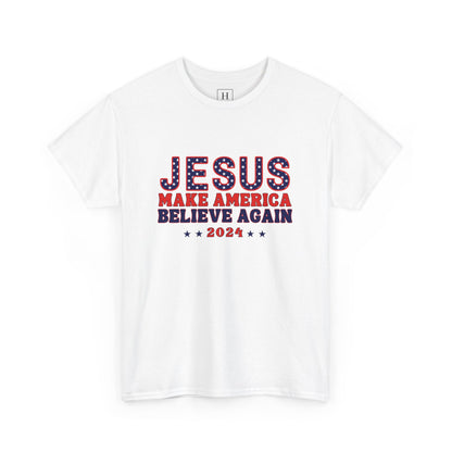 Make America Believe Again 2024 Red White and Blue Christian Unisex Heavy Cotton Tee