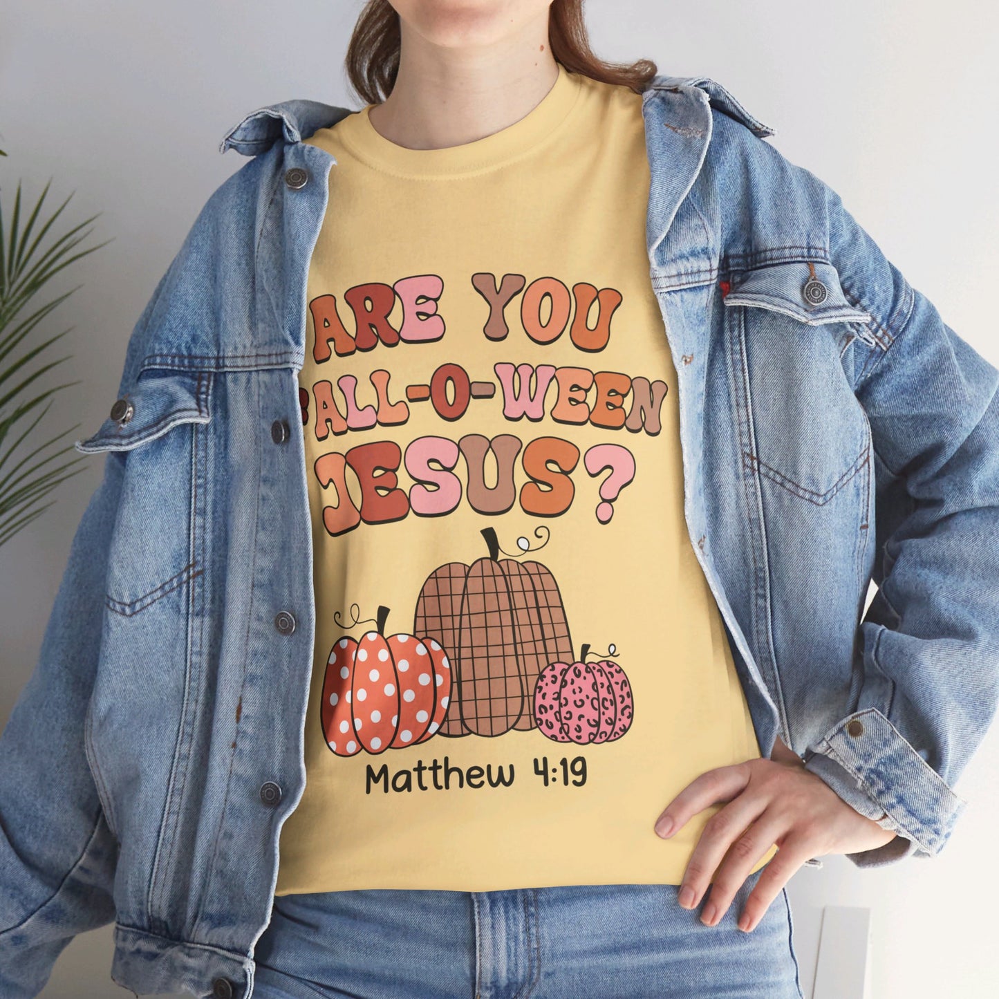 Are You Fall-O-Ween Jesus T-Shirt