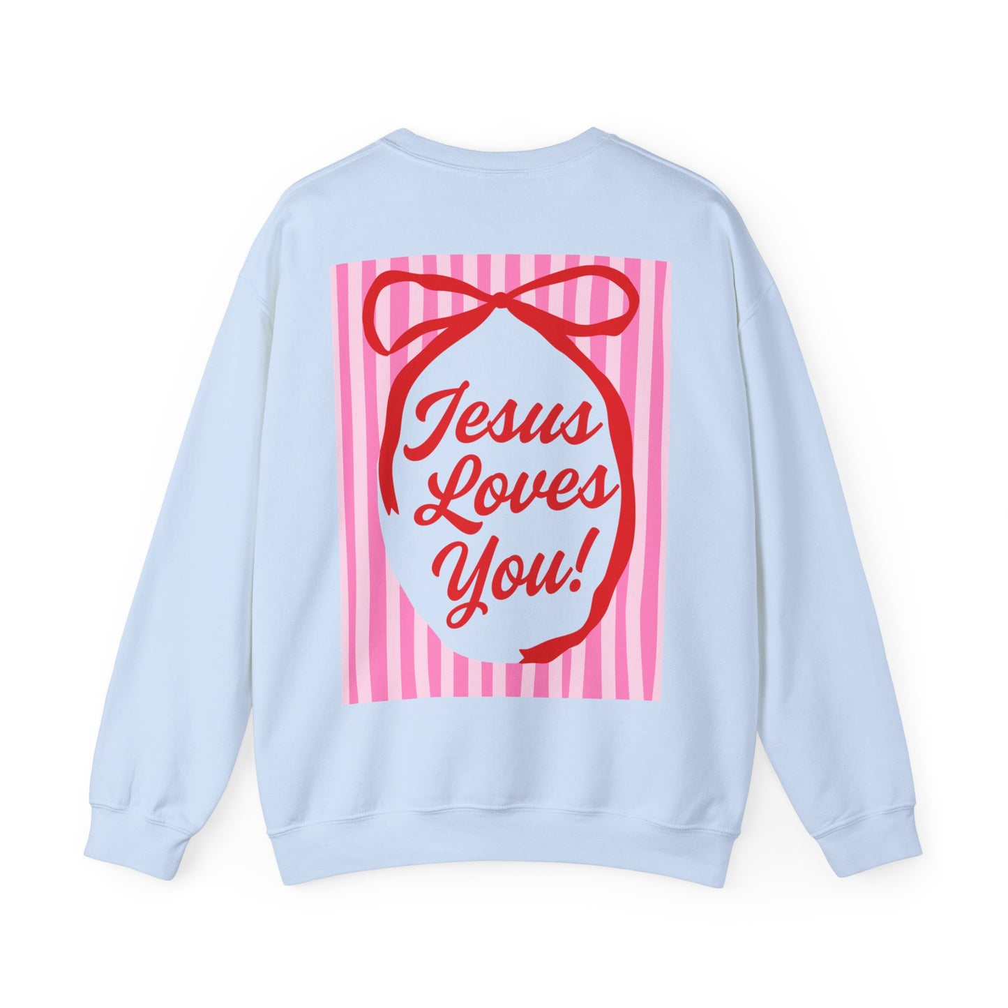 Faith Crewneck Sweatshirt — "Jesus Loves You" Pink & Red Stripes & Bows - Front & Back