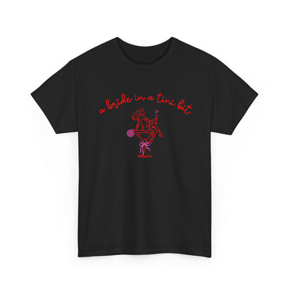 Bride in a Tiny Bit Martini Tee — Wedding Bachelorette Party Shirt with Bouquet & Hearts