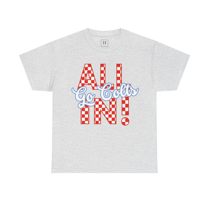 ALL IN GO COLTS - Unisex