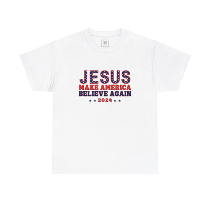Make America Believe Again 2024 Red White and Blue Christian Unisex Heavy Cotton Tee
