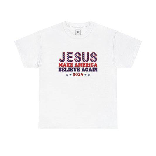 Make America Believe Again 2024 Red White and Blue Christian Unisex Heavy Cotton Tee