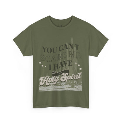 You Can't Scare Me Christian T-Shirt