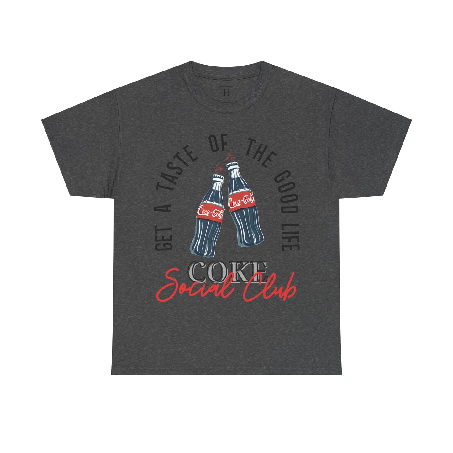 Get A Taste Of The Good Life, Coke Social Club T-Shirt