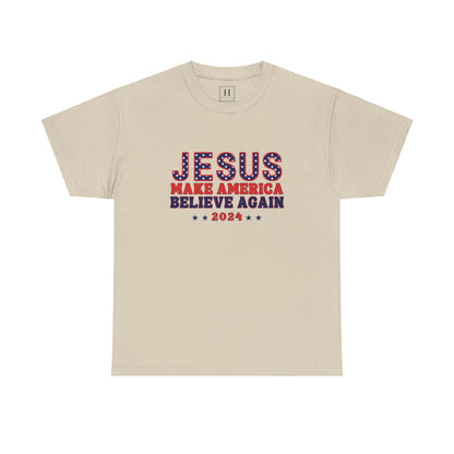 Make America Believe Again 2024 Red White and Blue Christian Unisex Heavy Cotton Tee