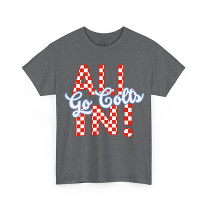 ALL IN GO COLTS - Unisex