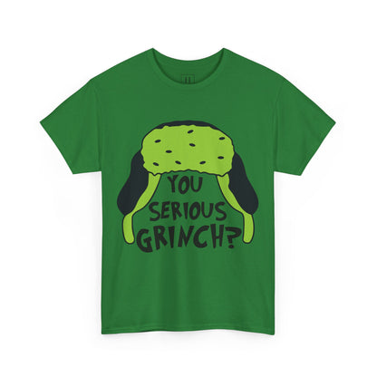 You Serious Grinch T-Shirt