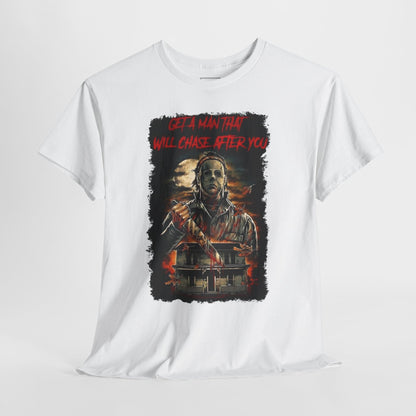 Halloween; Get A Man That Will Chase After You, Myers -- Unisex