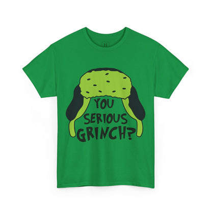 You Serious Grinch T-Shirt