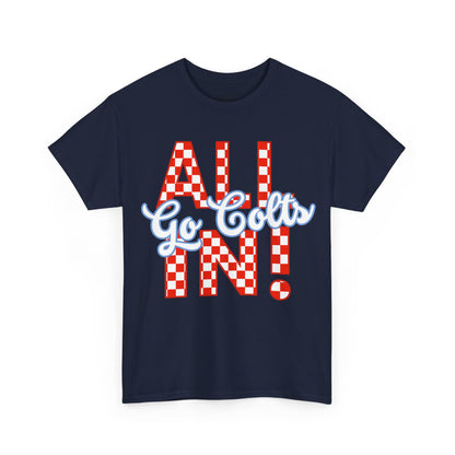 ALL IN GO COLTS - Unisex