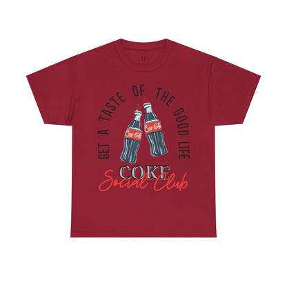 Get A Taste Of The Good Life, Coke Social Club T-Shirt