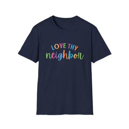 Bright Rainbow Color Love Thy Neighbor Christian T-shirt