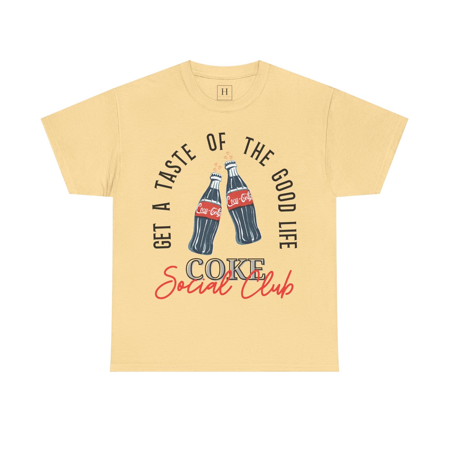Get A Taste Of The Good Life, Coke Social Club T-Shirt