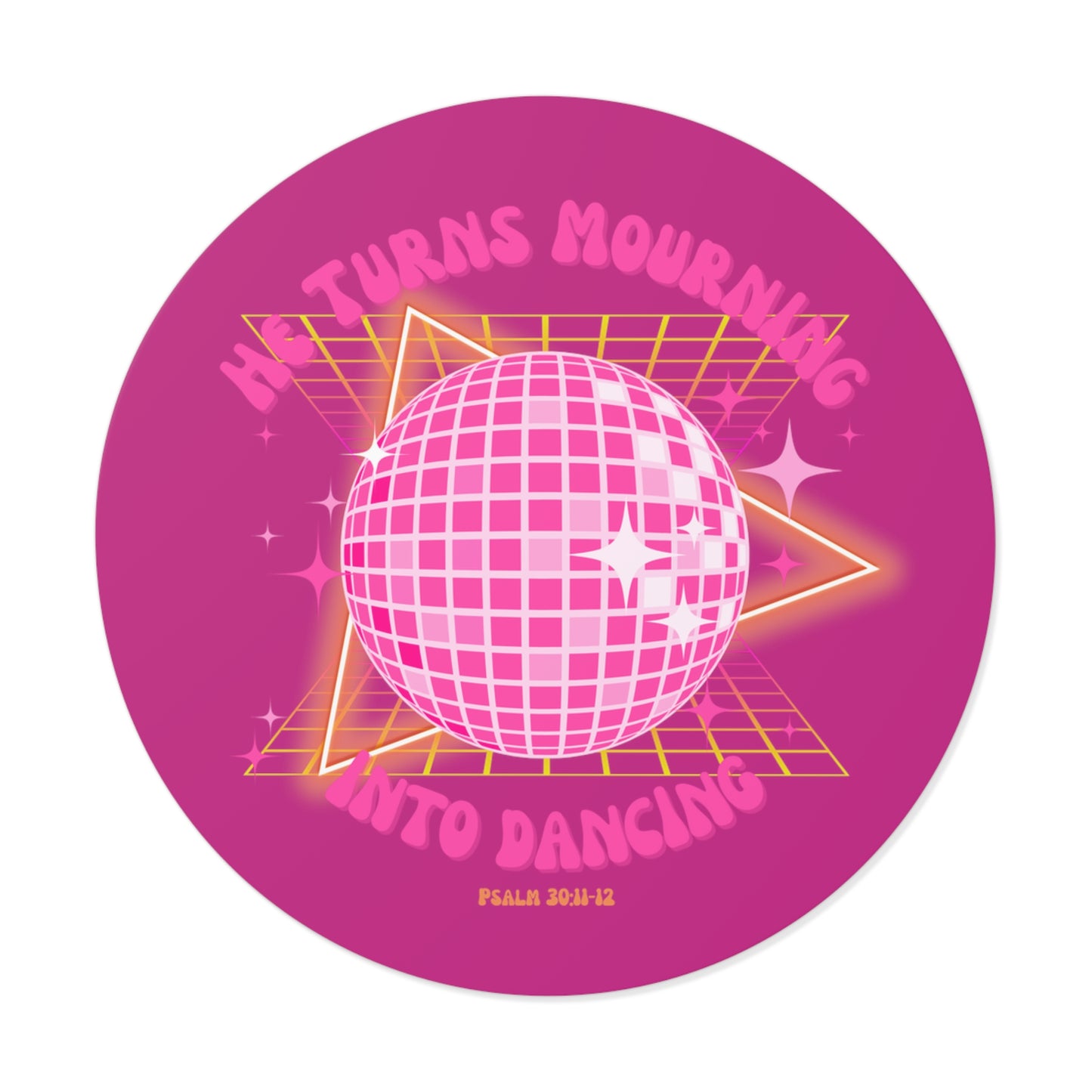mourning into dancing christian Round Vinyl Stickers