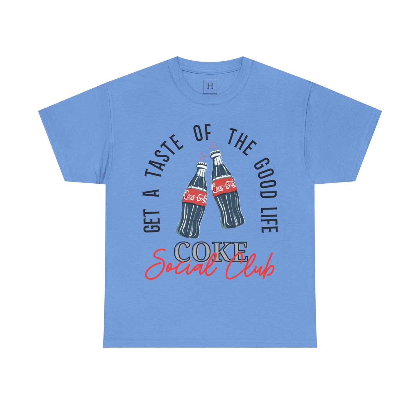 Get A Taste Of The Good Life, Coke Social Club T-Shirt