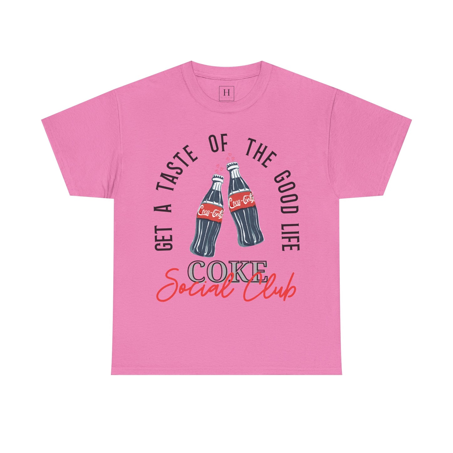Get A Taste Of The Good Life, Coke Social Club T-Shirt