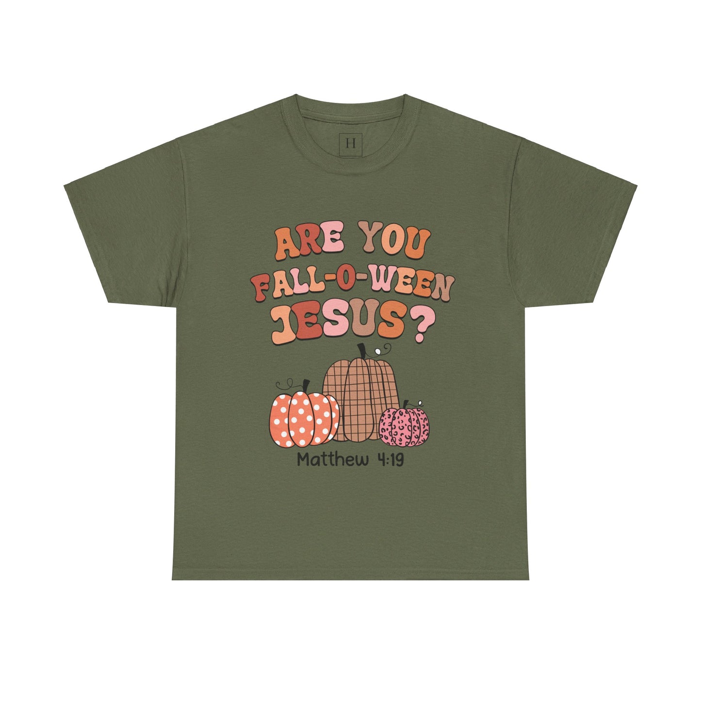 Are You Fall-O-Ween Jesus T-Shirt